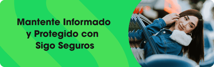 Sigo blog: mantente informado y protegido con Sigo Seguros